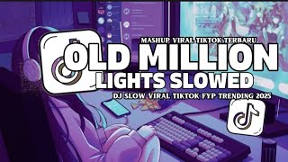 DJ VIRAL OLD MILLION LIGHTS STYLE KONDANG FULL REVERB VIRAL TIKTOK SLOW SOUND JEDAG JEDUG MENGKANE