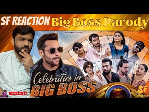 Big Boss Parody | Celebrities in Big Boss | Harsh Beniwal REACTION!!! | SF Reaction