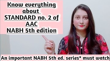 Standard no-2 of chapter 1 Access Assessment and continuity of care, NABH 5th edition