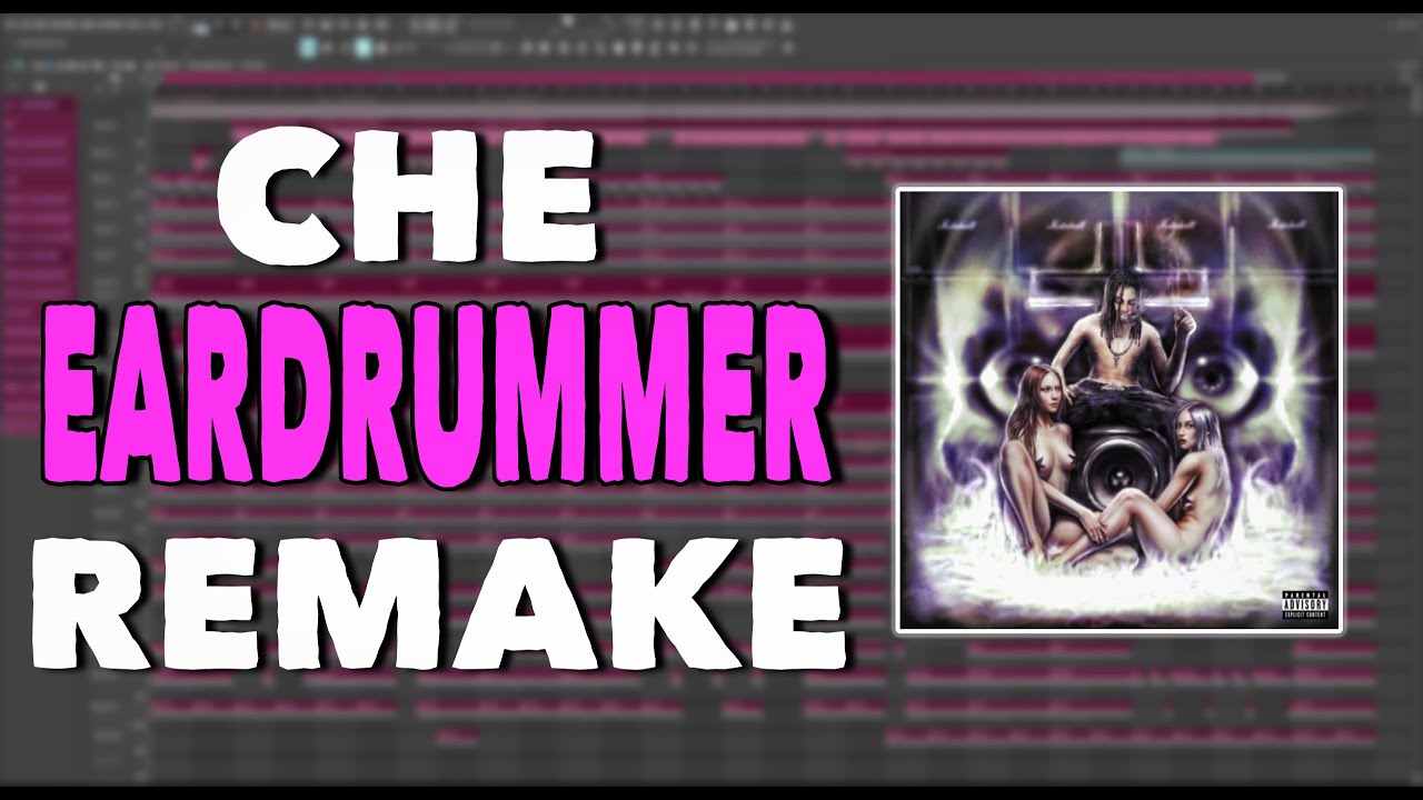 How ''EARDRUMMER' By Che Was Made