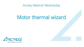 Wednesday Webinar -  Motor thermal wizard