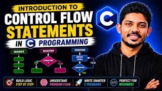 Introduction to Control Flow Statements in C Programming 🔥