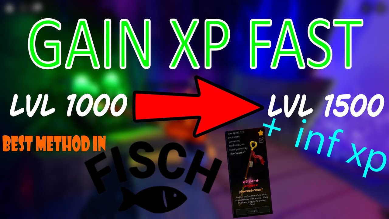 How To Gain TONS of XP And Reach MAX LVL FAST In Fisch!