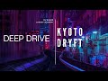 Kyoto dryft official   dj shabz  deep drive melodic  house music   deep house 2021 tokyo drift 