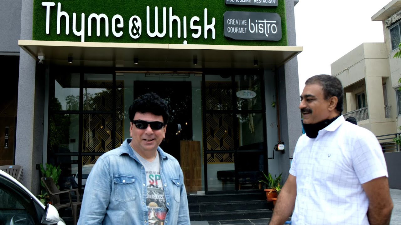 Thyme & Whisk Bistro, Ahmedabad, 4th July 2021 YouTube