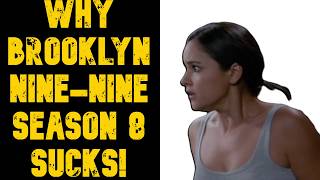 Why Brooklyn 99 Season 8 Sucked (Part 1)