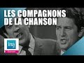 Les Compagnons De La Chanson La Mamma (live officiel) - Archive INA