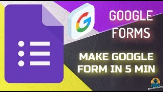 Make Google Form In 5 Minutes | Full Tutorial | Without Any Software