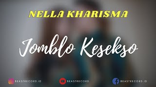 Nella Kharisma - Jomblo Kesekso Lirik | Jomblo Kesekso - Nella Kharisma Lyrics