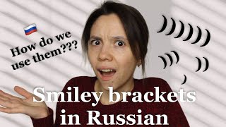 Russian smiley brackets: how do we even use them??? | Internet communication