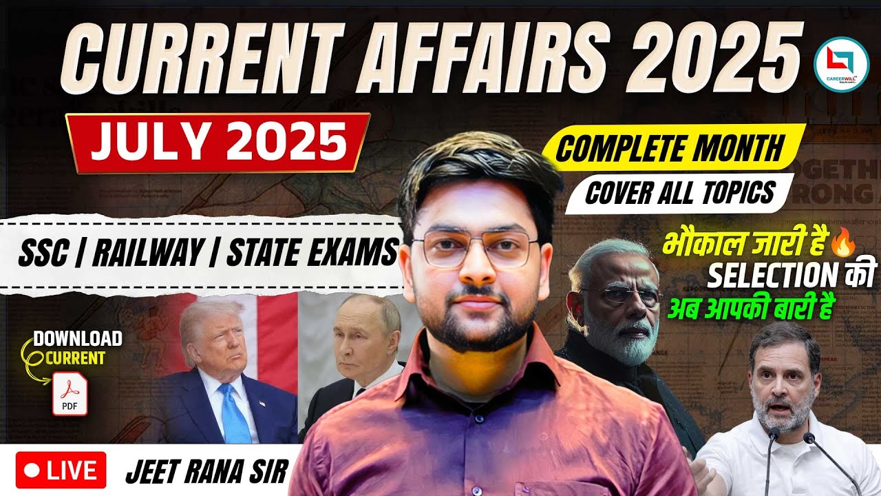 JULY Current Affairs 2025 | SSC CGL | UPSI 2025 Current Affairs 🔥 ...