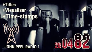 Rare John Peel BBC Radio 1 Show – 28 April 1982 | Full Live Sessions & Classic Tracks