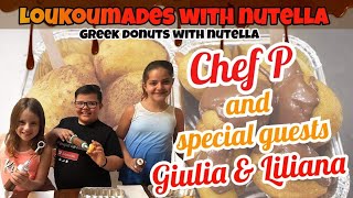 Loukoumades with Nutella by Chef Panagioti, Giulia and Liliana!