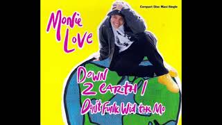 Monie Love - Down To Earth (Touch Down Mix)