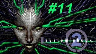 Прохождение System Shock 2 #11: Явление ШОДАН.