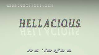 Hellacious - Pronunciation Examples In Sentences And Phrases