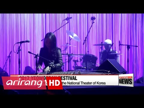 Yeowoorak festival kicks off at the National Theater of Korea
