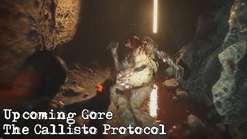 Upcoming Gore - The Callisto Protocol