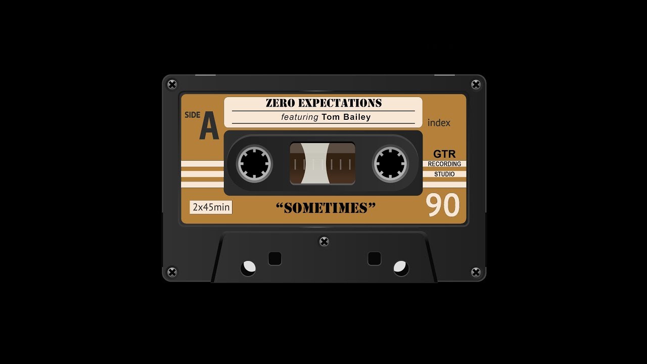 Zero Expectations featuring Tom Bailey: "Sometimes"