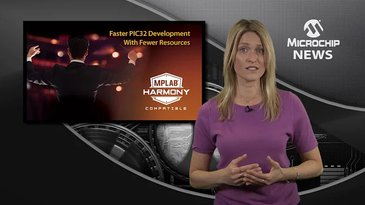 Unlock Your Potential as a PIC32 MPLAB® Harmony-Certified Developer