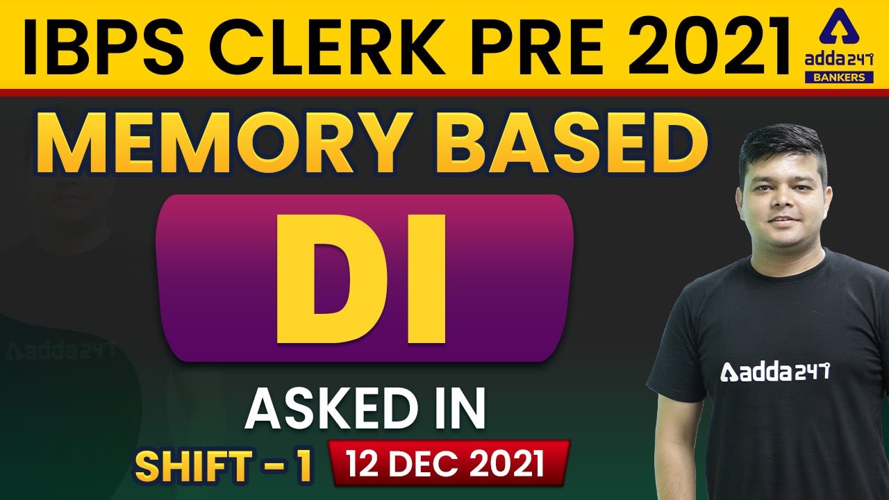 IBPS CLERK PRE 2021MEMORY BASED QUESTION ASKED IN SHIFT - 1 | 12 DEC 21