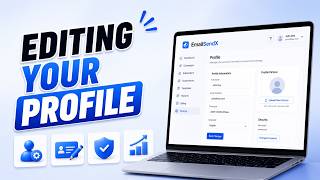 EDITING YOUR PROFILE | EMAILSENDX