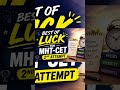 Best Of Luck for MHT-CET 2ND ATTEMPT 🔥💯