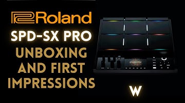 Roland SPD-SX PRO Unboxing & First Impressions