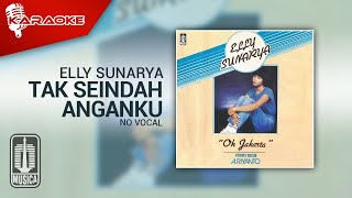 Elly Sunarya  Tak Seindah Anganku  Karaoke   No Vocal