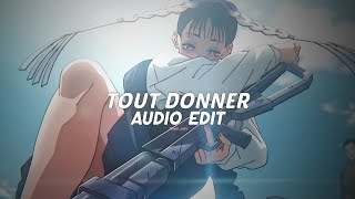 Tout Donner Tiktok Remix - Naza Ft. Sdmedit Audio