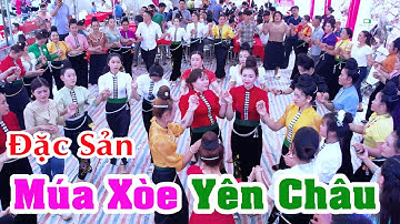 ĐẶC SẢN MÚA XÒE YÊN CHÂU | ANH VỀ QUÊ EM YÊN CHÂU NÚI RỪNG XANH MÀU XANH HUYỀN THOẠI.