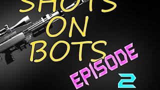 Mlix Shot Shots On Bots Episode 2