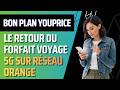Bons plans forfaits mobiles 4G &amp; 5G sur réseaux Orange, Bouygues &amp; SFR , retour du forfait voyage