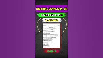 Class 10 Pre Final Exam General Science Question Paper 2024-25 || Karbi Anglong District || #seba