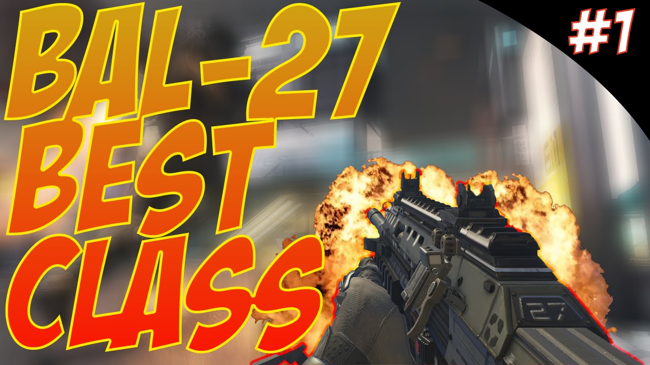 Call Of Duty Advanced Warfare Best Class: Bal-27!