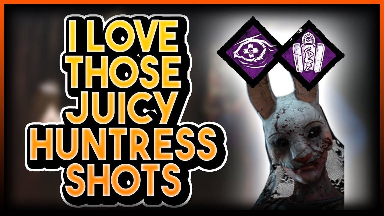 DBD THE HUNTRESS, KILLER META BUILDS PART 44 v2.7.0, I LOVE THOSE JUICY SHOTS