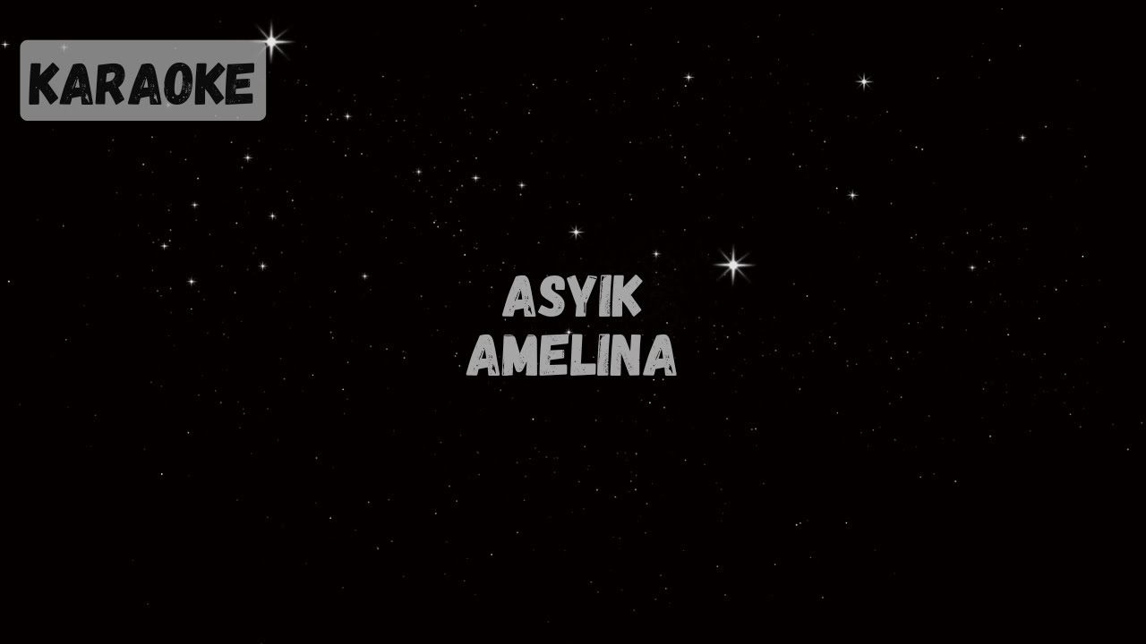 Amelina - Asyik [KARAOKE]