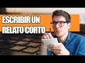 Cómo Escribir un Relato Corto | Ideas y Consejos