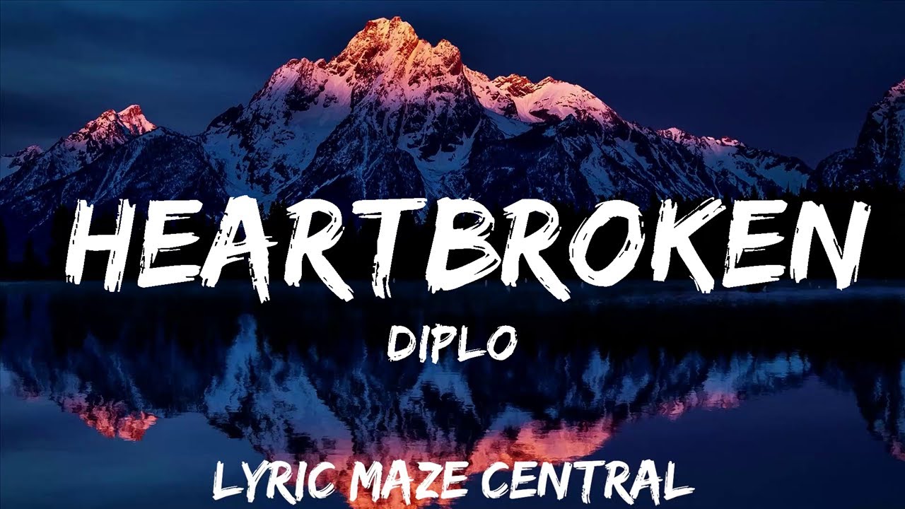 30-mins-diplo-heartbroken-lyrics-ft-jessie-murph-polo-g-best