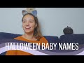 My favouite Halloween baby names! (Girls)