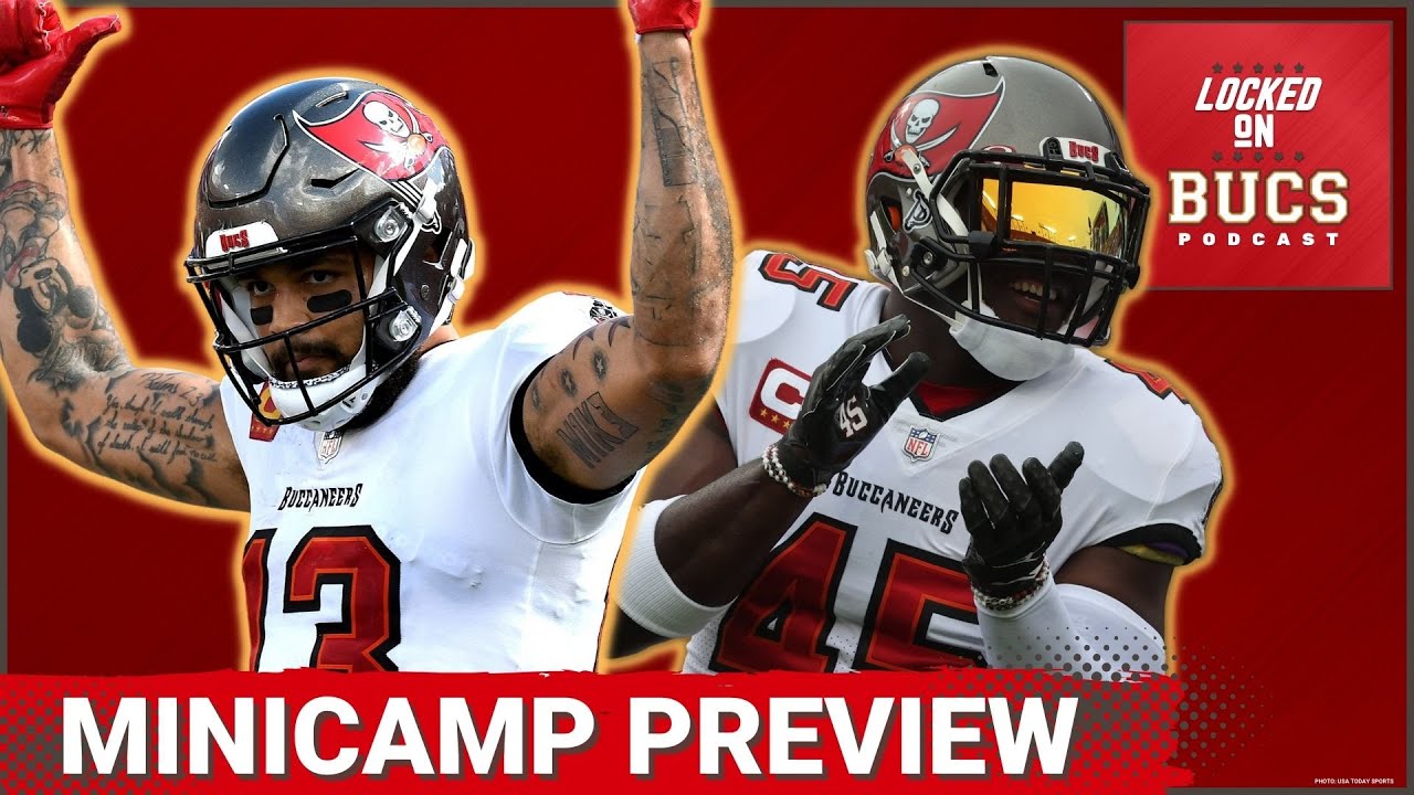Tampa Bay Buccaneers Minicamp Preview: Devin White, Mike Evans, Baker Mayfield and Kyle Trask