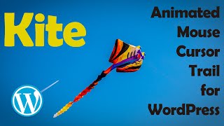Kite - Animated Mouse Cursor Trail for WordPress