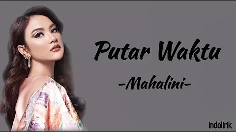 Mahalini - Putar Waktu | Lirik Lagu