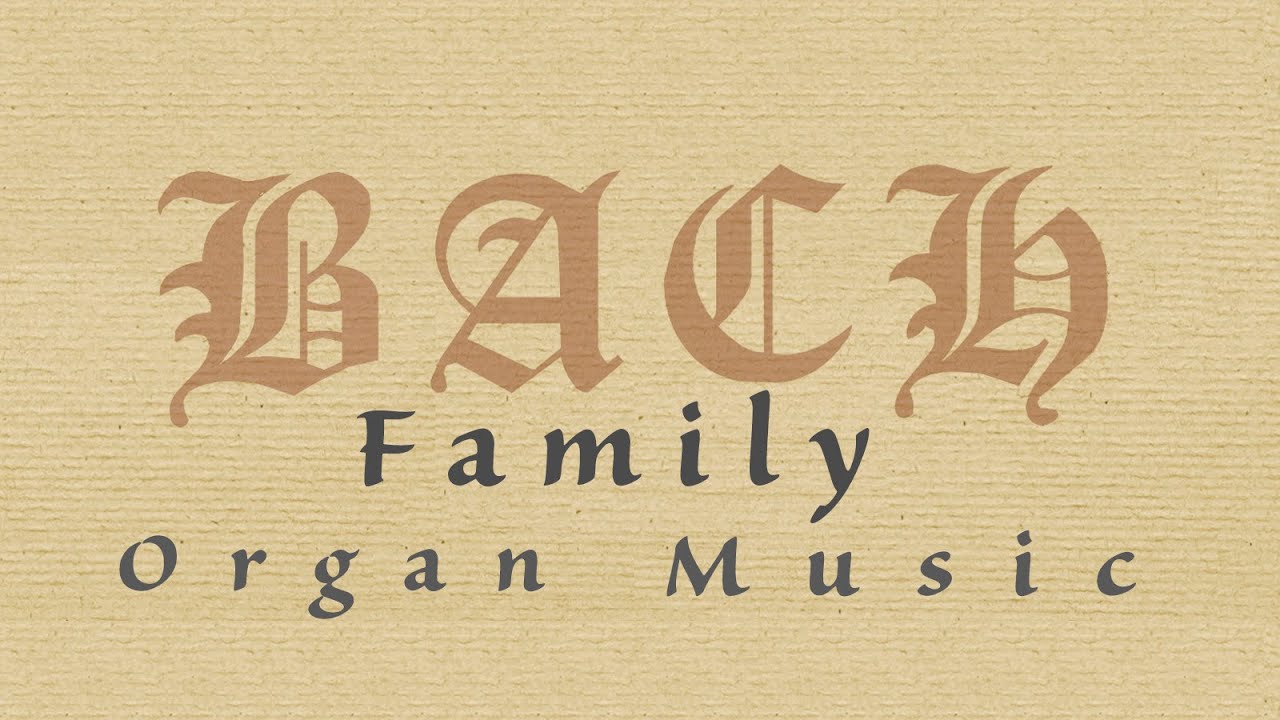 ⁣Bach Family Organ Music (Full Album)
