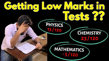 Scoring Low Marks In Coaching Tests / Test Series !! | Improve Before your   Final JEE/NEET Exam