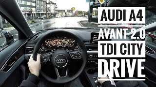 Audi A4 Avant 2.0 TDI (2018) - POV City Drive (60FPS)