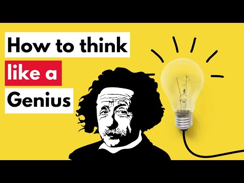 How to think like a genius