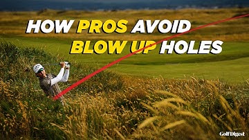 5 Strategies Pros Use To Avoid Double Bogeys l The Game Plan l Golf Digest
