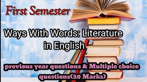 First sem/Calicut University/BA ways With words: Literature in English/Previous question paper