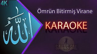 Allahu Allah (Ömrün Bitirmiş Viranemiyem) Karaoke ilahi